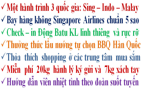Điểm nổi bật tour liên tuyến Sing - Indo - Malay